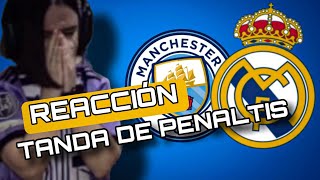 REACCION TANDA DE PENALTIS MANCHESTER CITY VS REAL MADRID