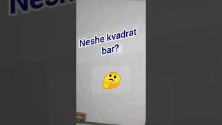 Neshe Kvadrat Bar ? How Many Squares ? Сколько Квадратов Есть