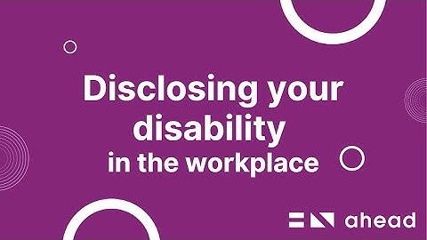 Disclosing your Disability in the Workplace
