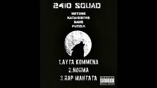 2410 Squad feat Puzzle & Same |  Ραπ μαντάτα 