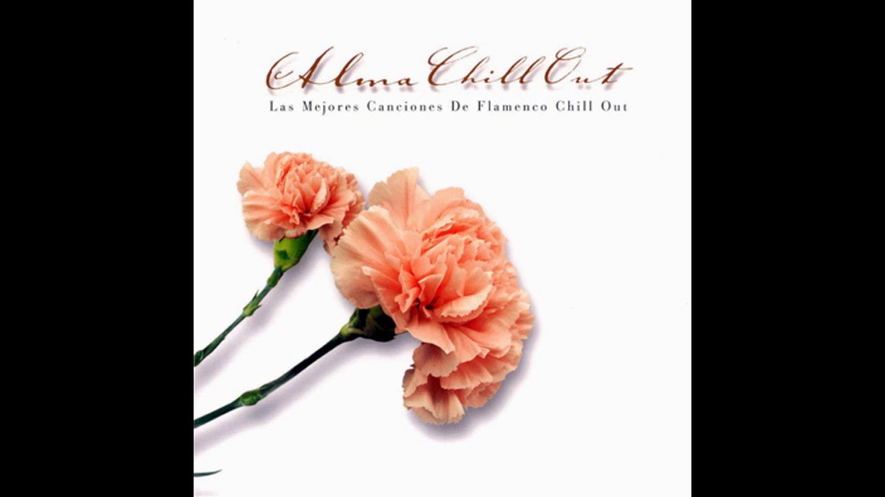 Alma Chill Out - Tu me camelas
