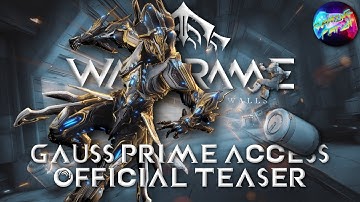 Warframe — Gauss Prime Access Official Teaser