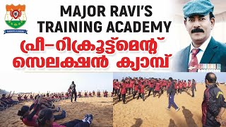 Major Ravi's Training Academy Thiruvananthapuram ,Training Center For Indian Army, Navy, Airforce Training Academy