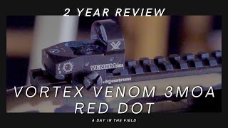 2 Year Review the Vortex Venom 3MOA Red Dot