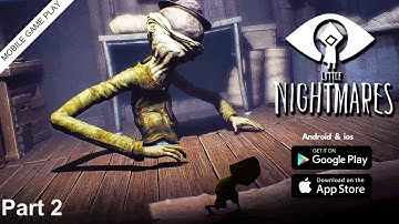 Little Nightmares Mobile Walkthrough Part 2 gameplay (Android & ios )