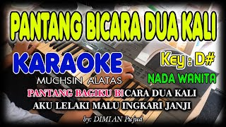 PANTANG BICARA DUA KALI - Muchsin Alatas  I KARAOKE HD  I  Nada Wanita