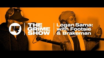 De Grime Show: Logan Sama met Footsie & Brakeman
