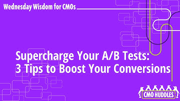 Supercharge Your A:B Tests: 3 Tips to Boost Your Conversions