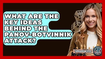 What Are The Key Ideas Behind The Panov-Botvinnik Attack? - The Board Game Xpert