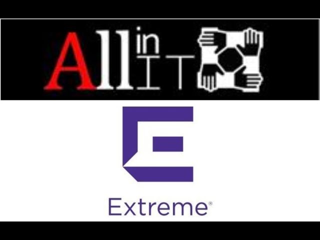 Extreme + All in IT ExtremeCloud IQ Demo