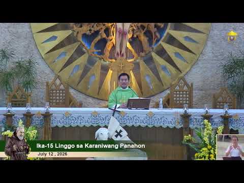 LIVE | July 12, 2026 | 7 a.m. Ika-15 Linggo sa Karaniwang Panahon