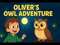 ✨ WonderWhiz Kids - Oliver’s Owl Adventure