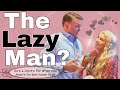 The Lazy Man? || Is He Lazy, Messy or Just Going Through a Hard Time? || Supportive Ideas for Women