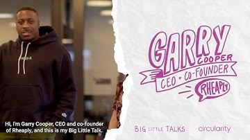 Circularity 22 Big Little Talk: Garry Cooper, CEO and co-founder, Rheaply
