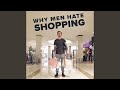 Why men hate shopping