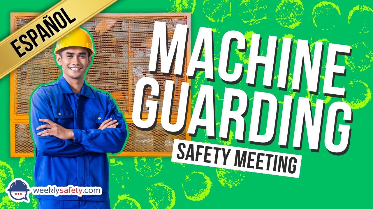 Safety Meeting on Machine Guarding in Spanish