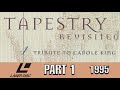 Capture de la vidéo Tapestry Revisited: A Tribute To Carole King Part 1 (1995 Hq Laserdisc Tribute Video Album)