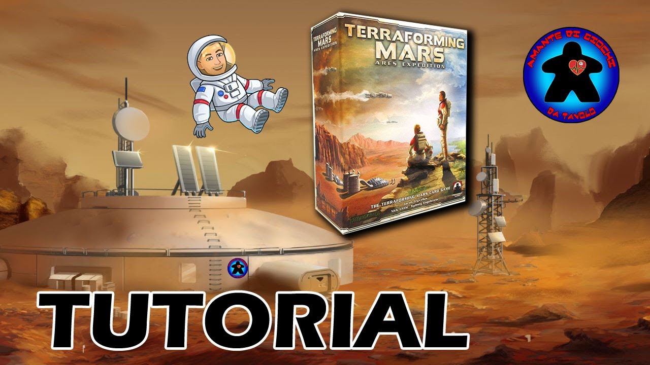Terraforming Mars Ares Expedition Tutorial Gioco da Tavolo YouTube Terraforming Mars Ares Expedition Tutorial Gioco da Tavolo YouTube