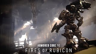 Video thumbnail of "Fires of Rubicon 25 Code 78E · Armored Core VI · Kota Hoshino"