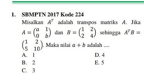 Jika A adalah matriks berukuran 2 x 2 dan mc006 1 jpg maka matriks A yang mungkin adalah