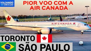 A PIOR EXPERIÊNCIA VOANDO COM A AIR CANADA DE MONTREAL PARA SÃO PAULO NO BOEING 787-9