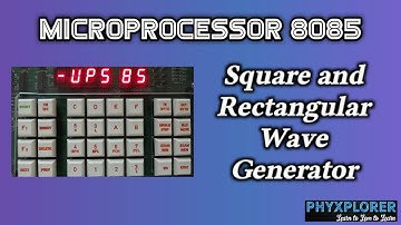 Microprocessor 8085 | Square and Rectangular wave generator