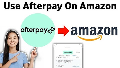 How To Use Afterpay On Amazon 2025