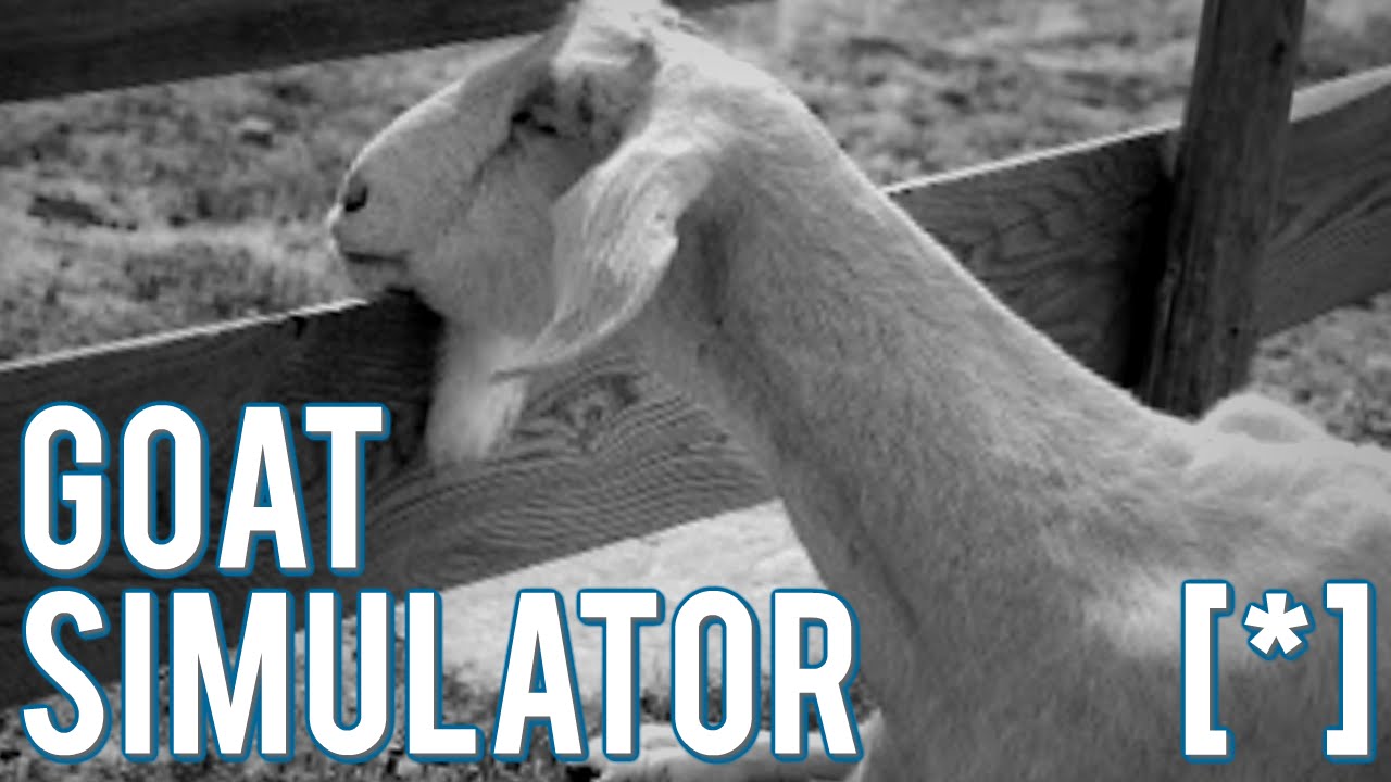 GOAT SIMULATOR! - 