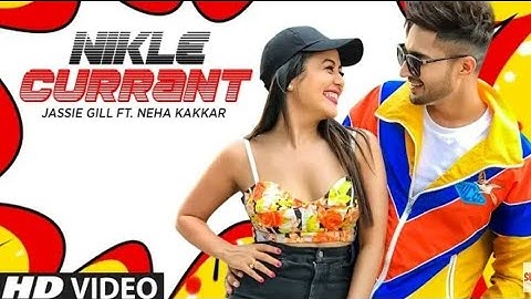 Official Video: Nikle Currant Song | Jassi Gill | Neha Kakkar | Sukh-E Muzical Doctorz | Jaani