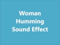 Woman humming sound effect