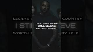 Lecrae, for KING & COUNTRY- I Still Believe (WORTH REMIX) #new #remix #shorts