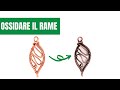 Come ossidare il rame velocemente - black and wire