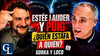 Estée Lauder and Puig - Who's Scamming Whom? - Gorka and Loco
