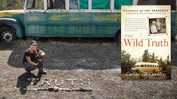The Wild Truth by Carine McCandless