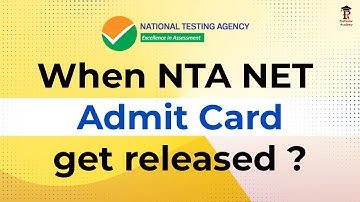 When NTA UGC NET Admit-card get released?