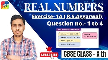 Real Numbers | Class 10 Exercise 1A Question 1- 4 | RS Aggarwal