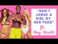 "Don't Judge A Girl By Her Feed" - After the Island with Ray Gantt Episode 3