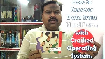 How to Recover Data from Hard Drive with  Crashed Operating System