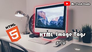 Html Image Tags | Mr. Tech Code | Tamil | தமிழ்