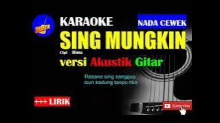SING MUNGKIN Karaoke versi Akustik Gitar NADA CEWEK