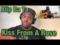 Alip Ba Ta | Kiss From A Rose (Finger Style ) | Reaction