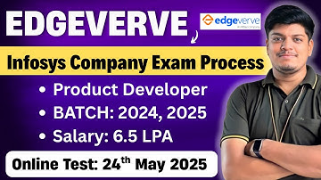 🔥Infosys(Edgeverve) 2024, 2025 Hiring Process | Exam Date: 24 May | Online Test & Interview Process