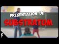 Prsentation de substratum