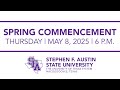 SFA Spring 2025 Commencement 6 P M SFA Spring 2025 Commencement 6 P M