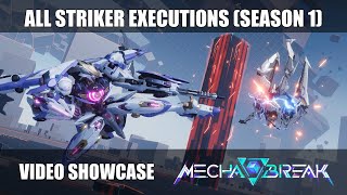 All Striker Executions in Mecha BREAK (Season 1)