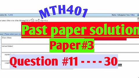MTH401 :Past paper solution || Question #11 - - - 30||Paper #3||Maths by Zahfran