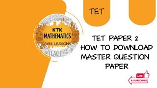 TET PAPER 2 HOW TO DOWNLOAD MASTER Q P &  TENTATIVE ANS KEY