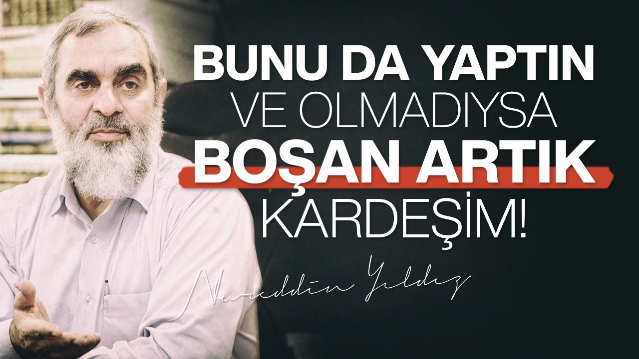 BUNU DA YAPTIN VE OLMADIYSA BOŞAN ARTIK KARDEŞİM! | Nureddin Yıldız