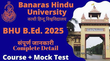 BHU B.Ed. 2025 Admission Procedure, Syllabus & Eligibility Criteria Details || CUET BHU BEd