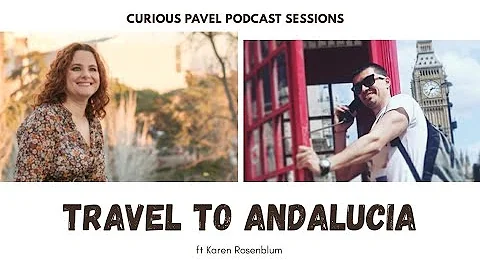 PODCAST 013: Travel to Andalucia ft Karen Rosenblum